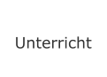 Unterricht